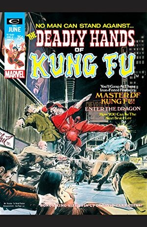 Deadly Hands of Kung Fu (1974-1977) #2 by Alan Weiss, Steve Englehart