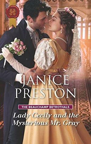 Lady Cecily and the Mysterious Mr. Gray by Janice Preston