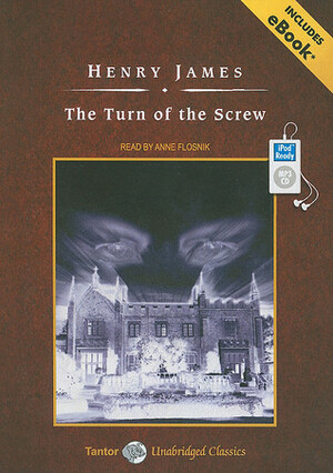 The Turn of the Screw, with eBook by Henry James, Anne Flosnik