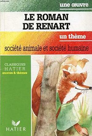 Le Roman De Renart-Societe Animale Et Societe Humaine by Anonyme