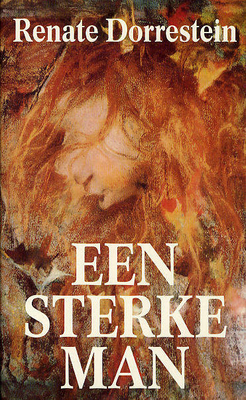 Een sterke man by Renate Dorrestein