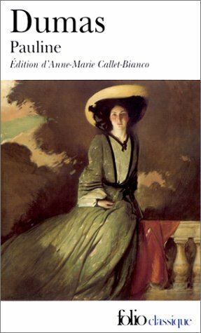 Pauline by Anne-Marie Callet-Bianco, Alexandre Dumas