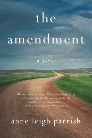 The Amendment by Anne Leigh Parrish