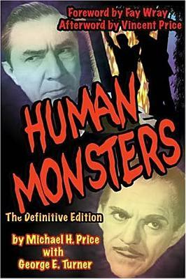 Human Monsters: The Definitive Edition by Michael Price, George Turner
