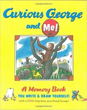 Curious George and Me! by Monica Pérez, H.A. Rey