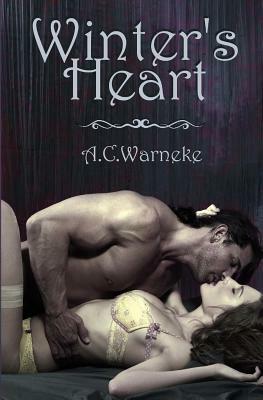 Winter's Heart by A. C. Warneke