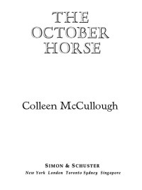 The October Horse: A Novel of Caesar and Cleopatra by Colleen McCullough