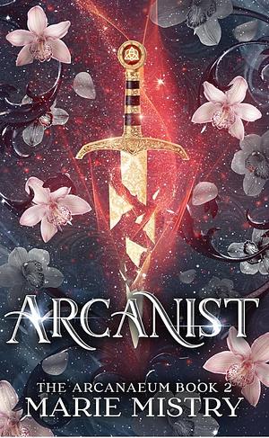 Arcanist by Marie Mistry