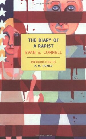 The Diary of a Rapist by Evan S. Connell