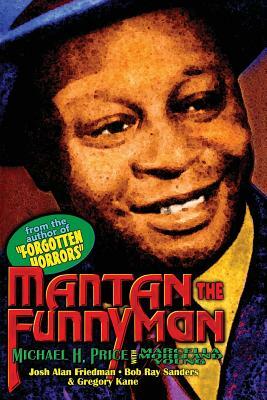 Mantan the Funnyman by Gregory Kane