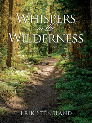 Whispers in the Wilderness by Erik Stensland