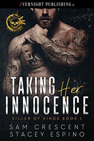 Taking Her Innocence by Stacey Espino, Sam Crescent
