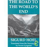 The Road to the World's End by Sverre Lyngstad, Sigurd Hoel