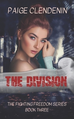 The Division by Paige Clendenin