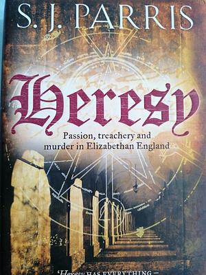 Heresy by S.J. Parris