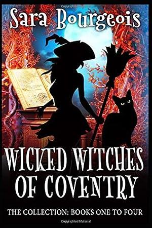 Wicked Witches of Coventry: Books 1-4 by Sara Bourgeois