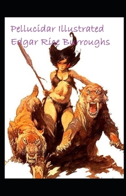 Pellucidar Illustrated by Edgar Rice Burroughs