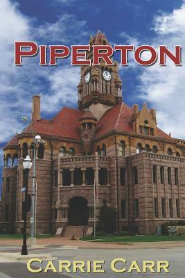 Piperton by Carrie L. Carr