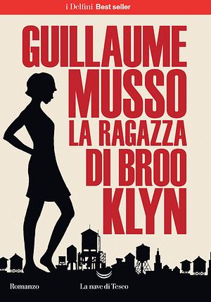 La ragazza di Brooklyn by Guillaume Musso