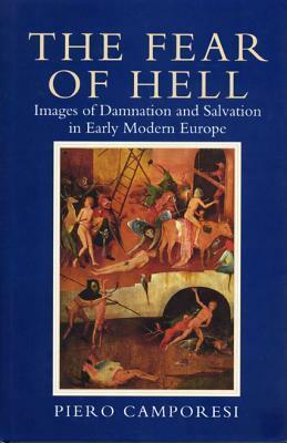 Fear of Hell by Piero Camporesi