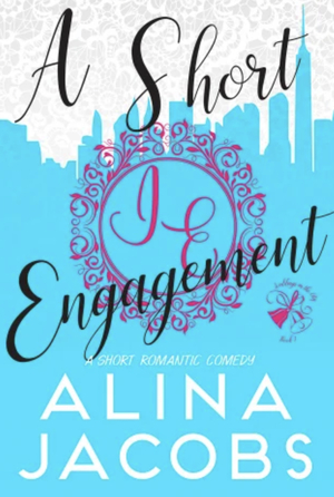 A Short Engagement by Alina Jacobs