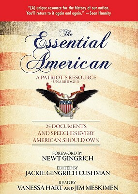 The Essential American: A Patriots Resource: 25 Documents and Speeches Every American Should Own by 