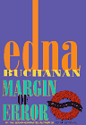 Margin of Error by Erin Bennett, Edna Buchanan