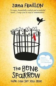 The Bone Sparrow by Zana Fraillon