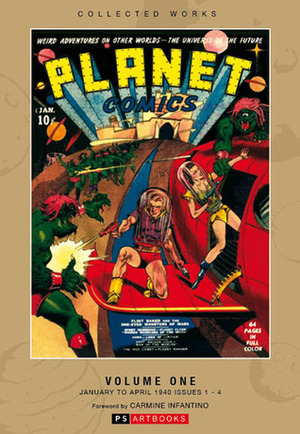 Roy Thomas Presents: Planet Comics, Vol. 1 by Albert Charles, Beekman Jerrill, Malcolm Kildale, Will Eisner, Alex A. Blum, Richard Golden, Carlson Merrick, Fletcher Hanks, Morley Starr, Don Varick, George Tuska, Carmine Infantino, Bob Jordan, Lou Fine, Ken Jackson, Starr Gayza, Bob Powell, H.C. Kiefer, Dick Briefer, Alex Boon, Art Peddy