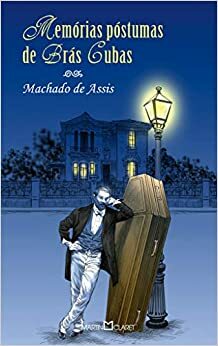 The Posthumous Memoirs of Brás Cubas by Machado de Assis