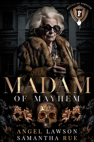 Madam of Mayhem by Angel Lawson, Samantha Rue