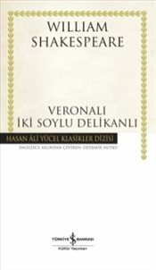 Veronalı İki Soylu Delikanlı by William Shakespeare