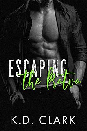 Escaping the Bratva by K.D Clark