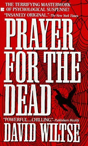 Prayer for the Dead by David Wiltse