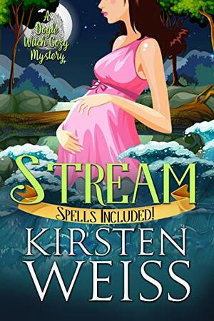 Stream by Kirsten Weiss