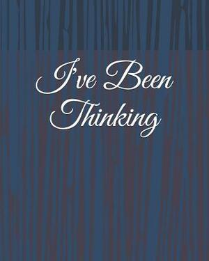 I've Been Thinking by Diane Kurzava