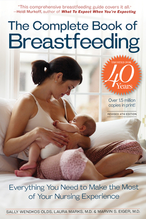 The Complete Book of Breastfeeding: The Classic Guide by Sally Wendkos Olds, Laura Marks