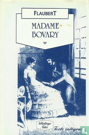 Madame Bovary by Gustave Flaubert