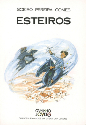 Esteiros by Soeiro Pereira Gomes