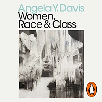 Women, Race, & Class by Angela Y. Davis