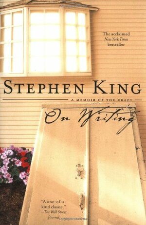 On Writing: A Memoir of the Craft by Stephen King