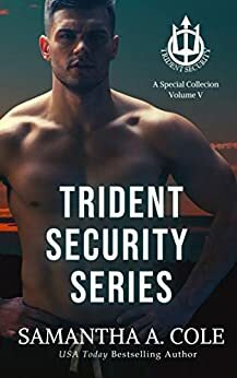 Trident Security Series: A Special Collection: Volume V by Samantha A. Cole