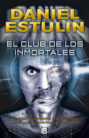 El club de los inmortales by Daniel Estulin