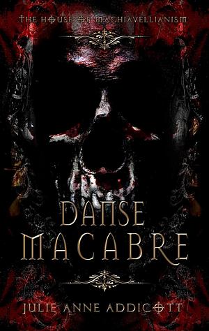 Danse Macabre  by Julie Anne Addicott