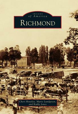 Richmond by Marie Lundgreen, Kathy Jones, Cheri Housley