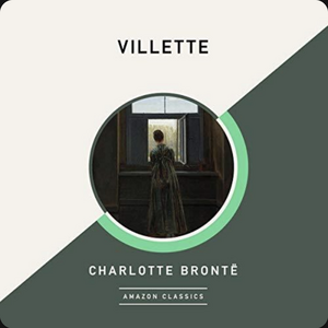 Villette by Charlotte Brontë