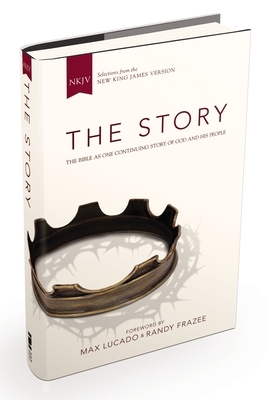 The Story (NIV): The Bible as One Continuing Story of God and His People by Max Lucado, Randy Frazee