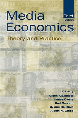 Media Economics: Theory and Practice by 