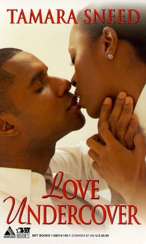 Love Undercover by Tamara Sneed