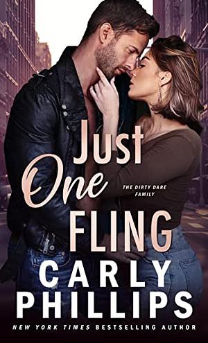 Just One Fling: The Dirty Dares by Carly Phillips